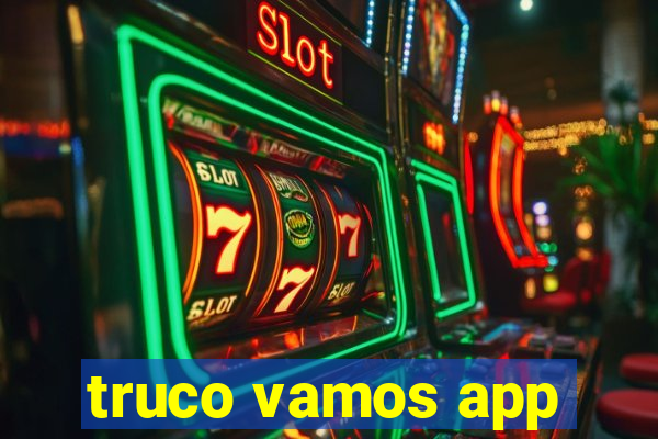 truco vamos app